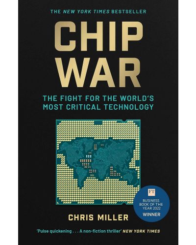 Chip War: The Fight for the World's Most Critical Technology - 1