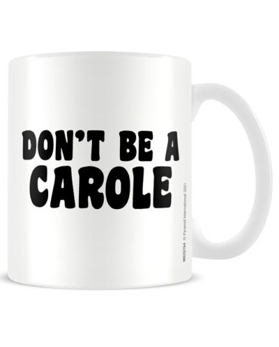 Чаша Pyramid Adult: Humor - Don'T Be A Carole - 1