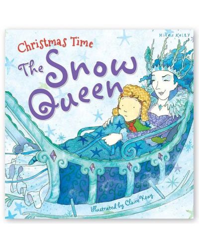 Christmas Time: The Snow Queen (Miles Kelly)