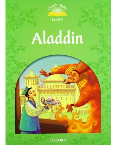 Classic Tales Second Edition Level 3: Aladdin - 1