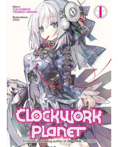 Clockwork Planet, Vol. 1 (Light Novel) - 1