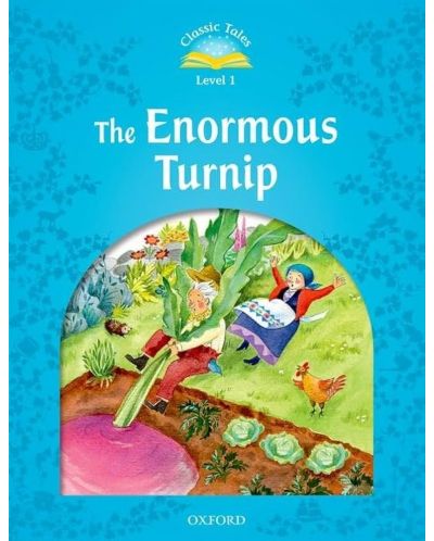 Classic Tales Second Edition Level 1: The Enormous Turnip - 1