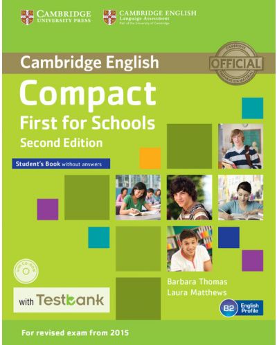Compact First for Schools Student's Book without Answers with CD-ROM with Testbank - 1