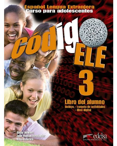 Codigo ЕLLE 3: Libro del alumno / Учебник по испански език за 5. - 7. клас (ниво B1) - 1