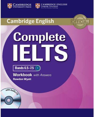 Complete IELTS: Английски език - ниво C1 (Bands 6.5 - 7.5). Учебна тетрадка с отговори + CD - 1