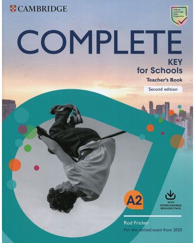 Complete Key for Schools Teacher's Book with Downloadable Class Audio and Teacher's Photocopiable Worksheets - 1