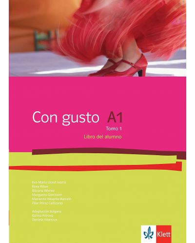 Con gusto A1 - Tomo 1: Libro del alumno / Учебник по испански език - ниво А1: Част 1. Учебна програма 2018/2019 (Клет) - 1