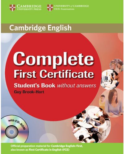Complete First Certificate 1st edition: Английски език - ниво В2 + CD-ROM - 1