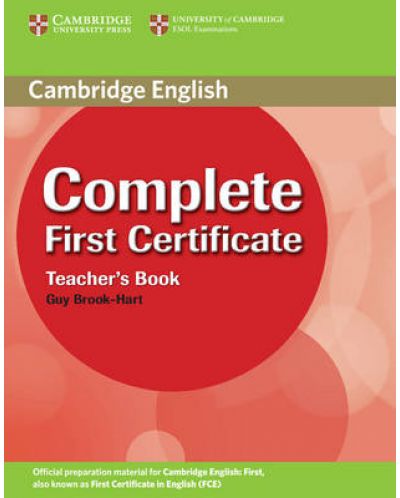 Complete First Certificate 1st edition: Английски език - ниво В2 (книга за учителя) - 1