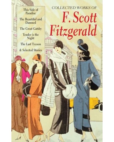Collected Works of F. Scott Fitzgerald - 1