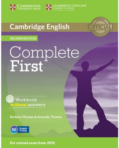 Complete First Certificate 2nd edition: Английски език - ниво В2 (учебна тетрадка + CD) - 1