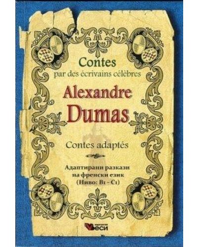 Contes par des ecrivains celebres: Alexandre Dumas Contes adaptes - 1