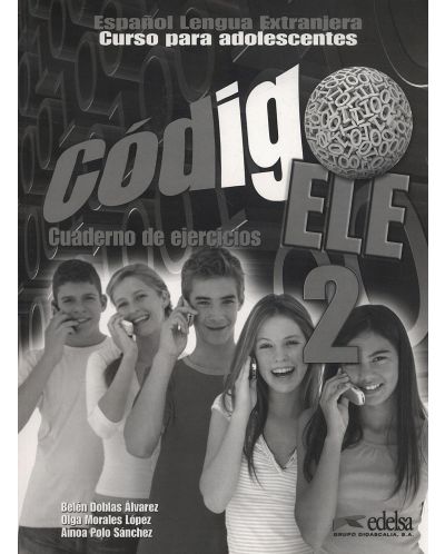 Codigo ELE 2: Cuaderno De Ejercicios / Тетрадка по испански език за 5. - 7. клас (ниво A2) - 1