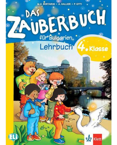 Das Zauberbuch fur die 4.klasse: Lehrbuch / Немски език за 4. клас. Учебна програма 2023/2024 (Клет) - 1