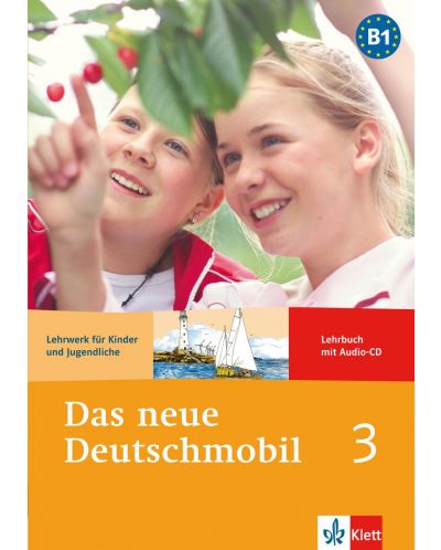 Das neue Deutschmobil 3: Учебна система по немски език - ниво В1 + CD - 1