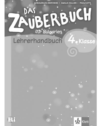 Das Zauberbuch fur die 4.klasse: LHB / Книга за учителя по немски език за 4. клас + CD. Учебна програма 2023/2024 (Клет) - 1