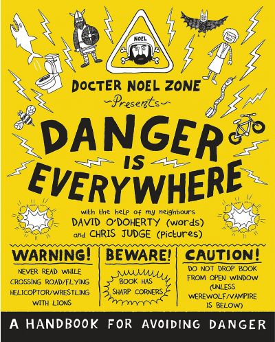 Danger is Everywhere: A Handbook for Avoiding Danger - 1