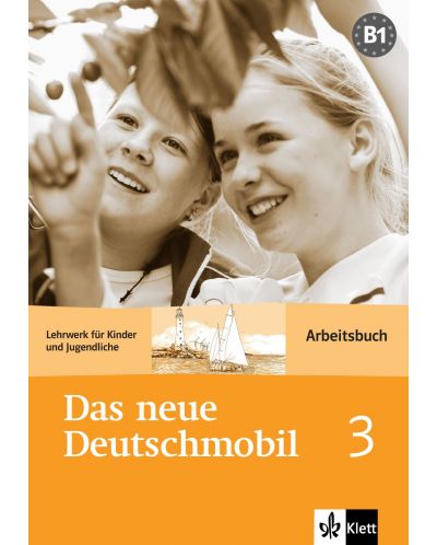 Das neue Deutschmobil 3: Учебна система по немски език - ниво В1 (учебна тетрадка) - 1