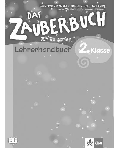 Das Zauberbuch fur die 2.klasse: LHB / Книга за учителя по немски език за 2. клас. Учебна програма 2018/2019 (Клет) - 1