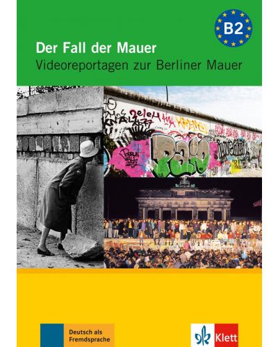 Der Fall der Mauer Videoreportagen zur Berliner Mauer DVD mit Arbeitsblättern - 1