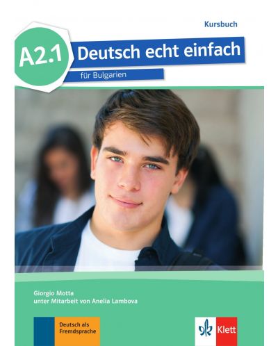 Deutsch echt einfach BG A2.1: Kursbuch / Немски език - 8. клас (неинтензивен) - 1