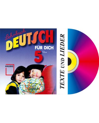 Deutsch für dich: Немски език - 5. клас (CD Texte und lieder) - 2