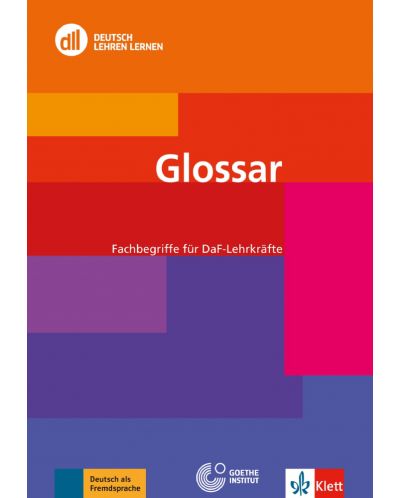 Deutsch Lehren Lernen Glossar. Fachbegriffe fur DaF-Lehrkrafte - 1