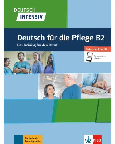 Deutsch intensiv Deutsch fur die Pflege B2/Buch + online / - 1