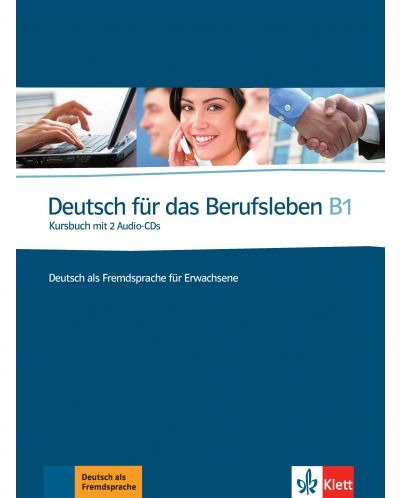 Deutsch fur das Berufsleben B1 Kursbuch mit 2 Audio-CDs - 1