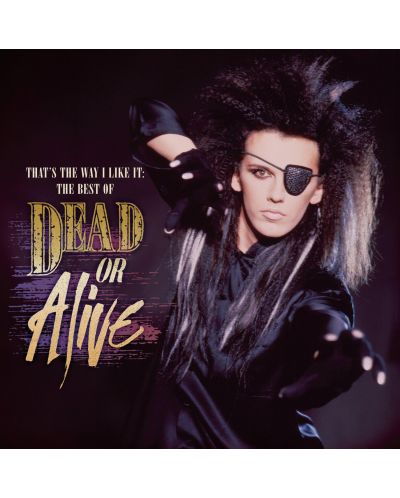 Dead Or Alive - That's The Way I Like It: The Best of Dead Or Alive (CD) - 1