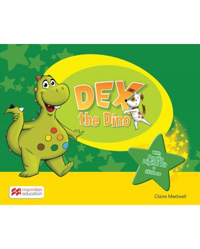 Dex the Dino Level Starter: Pupil's Book / Английски език - ниво Starter: Учебник - 1