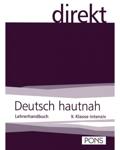 Deutsch hautnah: Учебна система по немски език - 9. клас (книга за учителя) - 1