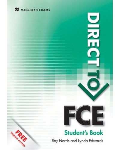 Direct to FCE: Student's Book + Webcode Pack (no key) / Английски за сертификат: (Учебник без отговори) - 1