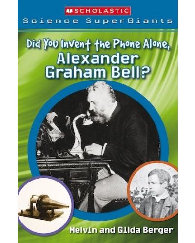 Did you invent the Phone alone, Alexander Graham Bell?