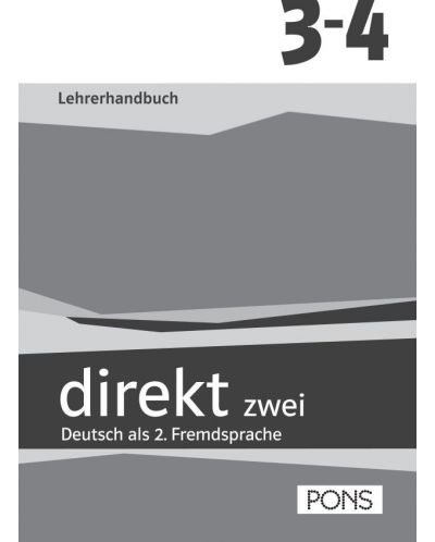 Direkt zwei 3 и 4: Учебна система по немски език (ниво B1 и B1+) - 9. и 10. клас (книга за учителя) - 1