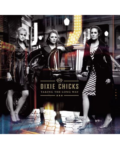Dixie Chicks - Taking The Long Way (CD) - 1