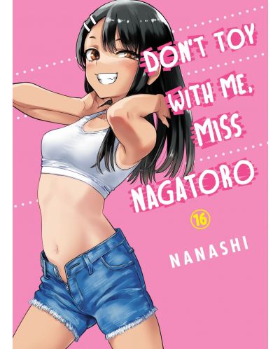 Don't Toy With Me Miss Nagatoro, Vol. 16 - 1