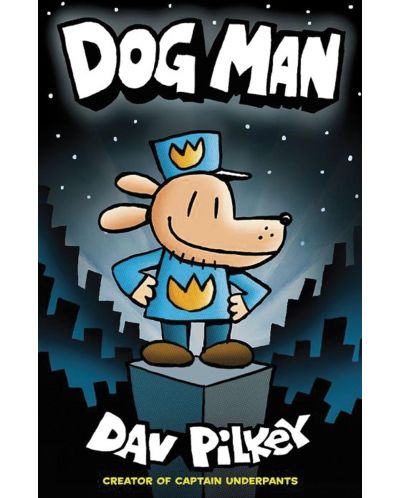 Dog Man, Vol. 1: Dog Man (Paperback)