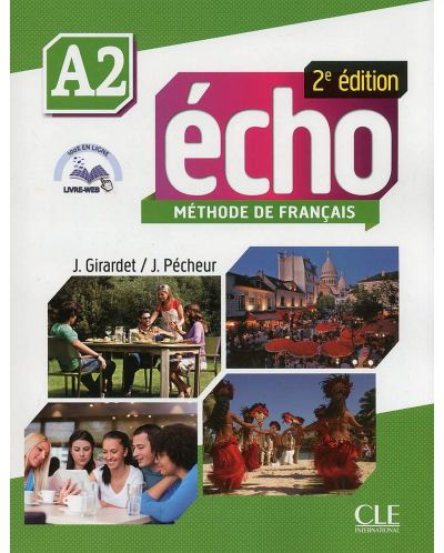 Echo A2: Méthode de français / Учебник по френски език за 8. - 12. клас (ниво A2) - 1