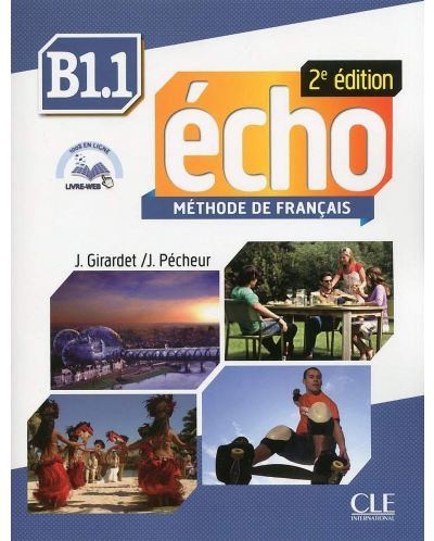 Echo В1.1: Méthode de français / Учебник по френски език за 8. - 12. клас (ниво B1.1) - 1