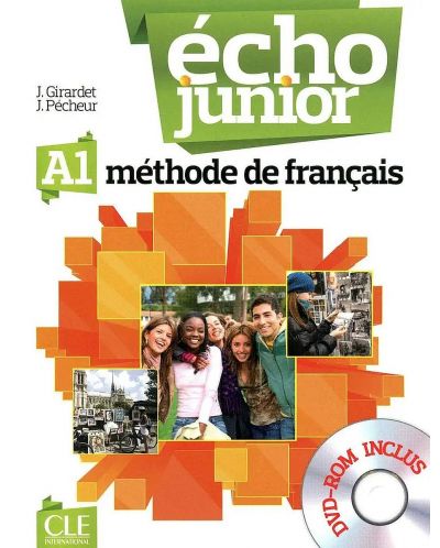 Echo Junior - A1: Учебник по френски език за 8. клас за интензивно обучение + DVD-ROM - 1 edition. Учебна програма 2023/2024 (Колибри) - 1