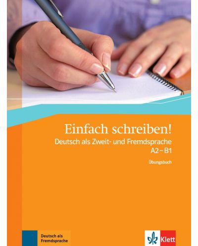 Einfach schreiben! Deutsch Zweit-/Fremdsprache A2/B1 Übungsbuch - 1