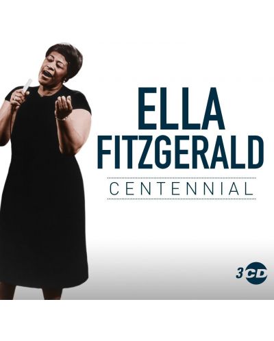 Ella Fitzgerald - Centennial (100 Years Anniversary) (3 CD) - 1