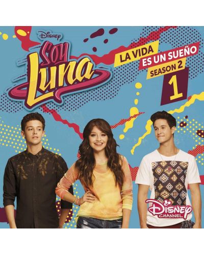 Elenco de Soy Luna - La vida es un sueño 1 (CD)