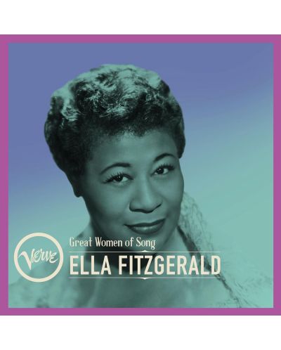Ella Fitzgerald - Great Women Of Song: Ella Fitzgerald (CD) - 1