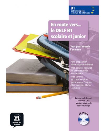 En route vers... le DELF B1 scolaire et junior · Nivel B1 Libro del alumno + CD - 1