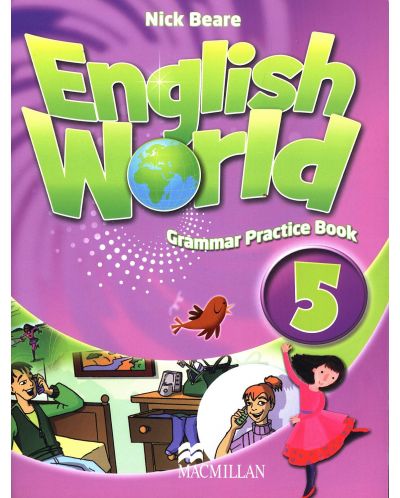 English World 5: Grammar Practice Book / Английски език (Упражнения по граматика) - 1