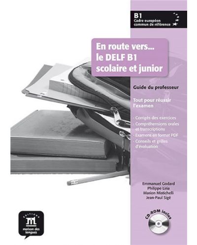 En route vers… le DELF B1 scolaire et junior – Guide du professeur + CD-ROM - 1