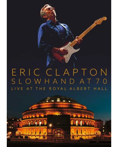 Eric Clapton - Slowhand At 70: Live At The Royal Albert Hall (CD + 2 DVD)