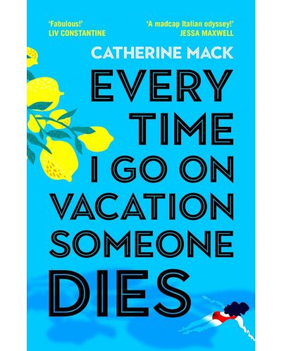Every Time I Go on Vacation, Someone Dies - 1